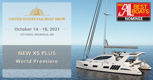 World Premiere: the NEW Xquisite X5 PLUS yacht on display at the Annapolis Sailboat Show 2021