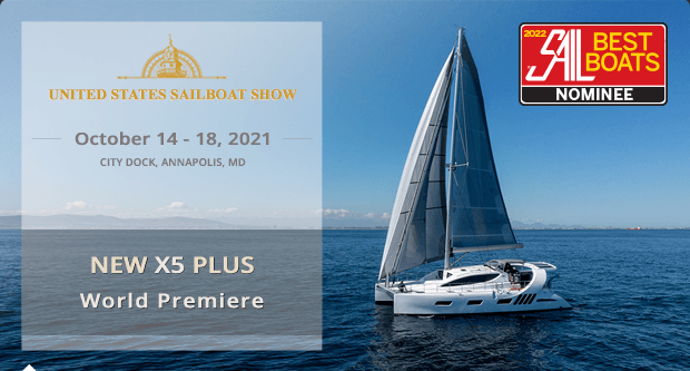Visit the New Xquisite X5 PLUS at the Us Sailboat Show in Annapolis (October 14-18, 2021)