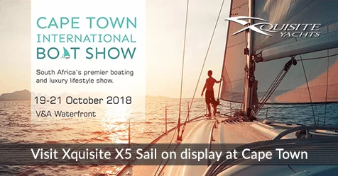 Xquisite Yachts on Cape Town International Boat Show - between 19th and 21st of October 2018