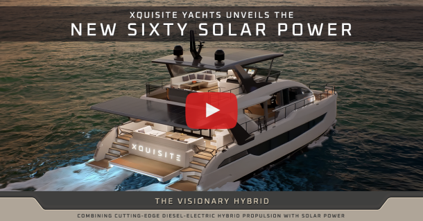 Xquisite Yachts Unveils the New Sixty Solar Power