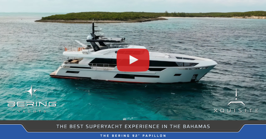 The Bering 92' Papillon - The Best Superyacht Experience in the Bahamas