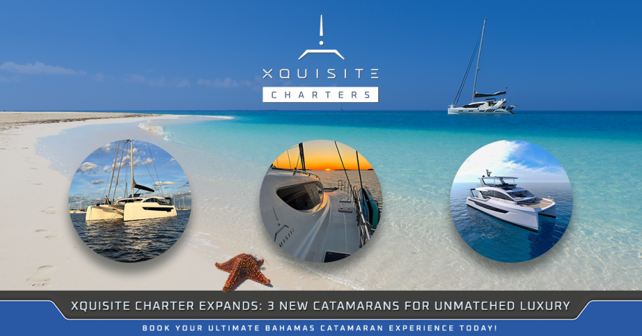 Xquisite Charter Fleet Expands: 3 New Catamarans for Unmatched Luxury