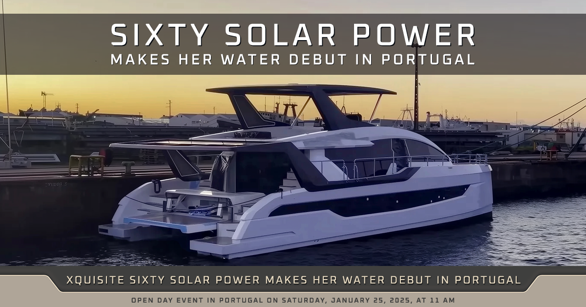 Xquisite SIXTY SOLAR POWER Makes Her Water Debut in Portugal