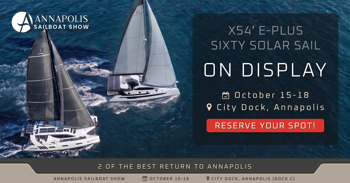 X54′ E-PLUS and SIXTY SOLAR SAIL at the Annapolis Sailboat Show