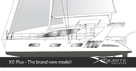 Xquisite Yachts proudly announces the NEW X5 PLUS!