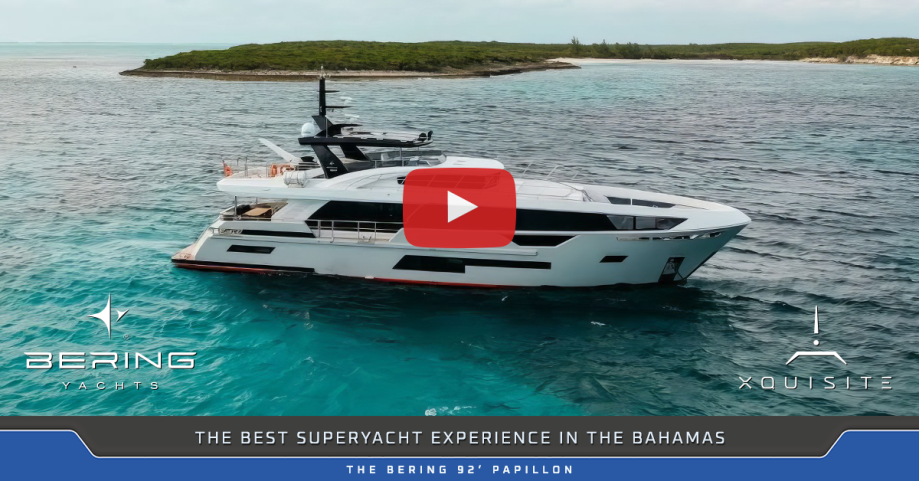 The Bering 92' Papillon - The Best Superyacht Experience in the Bahamas