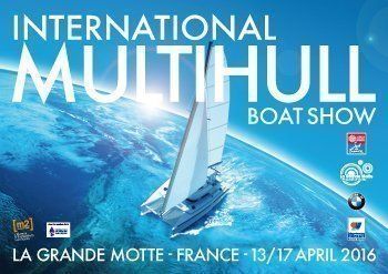 2016 april Multihull boat show Le Grand Motte